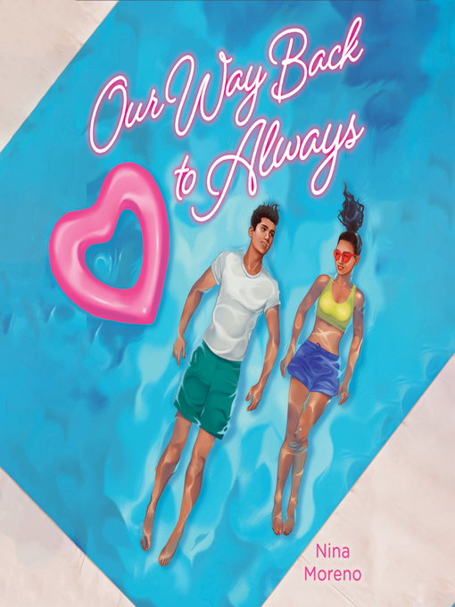 Title details for Our Way Back to Always by Nina Moreno - Available